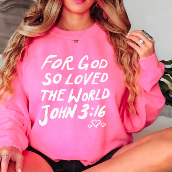 John 3:16 Neon Pink Sweatshirt